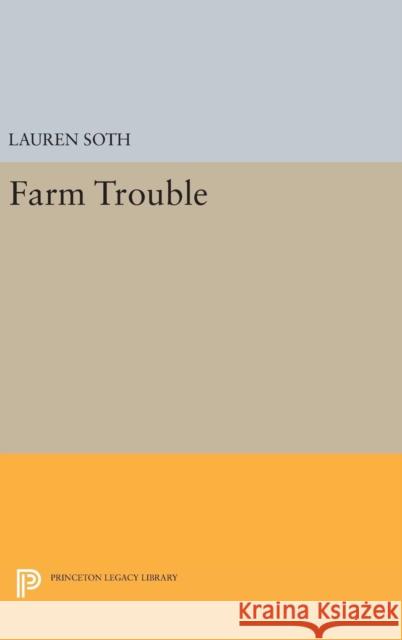 Farm Trouble Lauren Soth 9780691652924