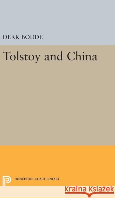 Tolstoy and China Derk Bodde 9780691653440 Princeton University Press