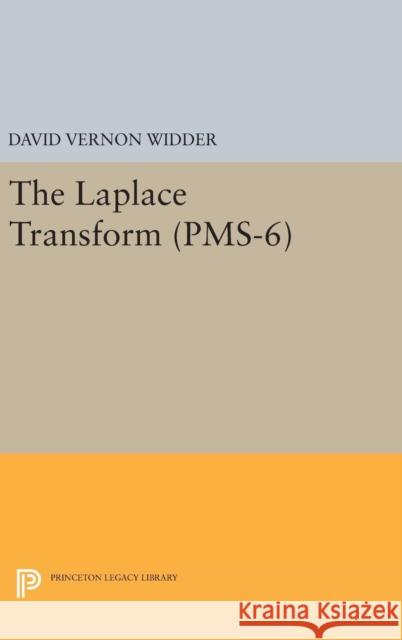 Laplace Transform (Pms-6) David Vernon Widder 9780691653693