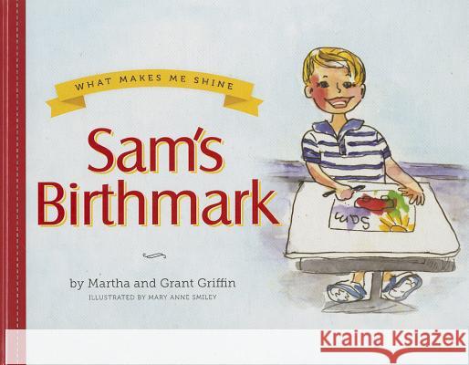 Sam's Birthmark Martha Griffin Grant Griffin 9780692019207