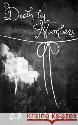 Death By Numbers Burdette, C. B. 9780692025215 Flower Child Publishing