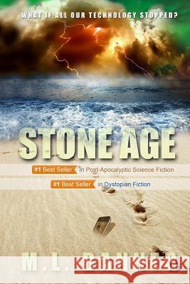 Stone Age M. L. Banner 9780692026069 Toes in the Water Publishing, LLC