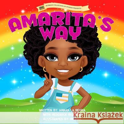 Amarita's Way Amara L Heddrick M Hh- Pax 9780692039854 McBride Collection of Stories LLC.