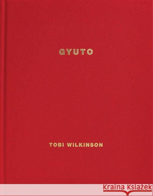 Tobi Wilkinson: Gyuto  9780692041376 Lustrum Press