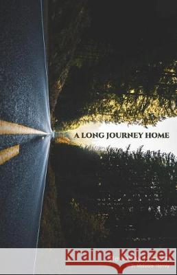 A Long Journey Home Stevie Ray Hansen Melanie Hemry 9780692047460