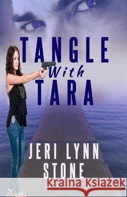 Tangle with Tara Jeri Lynn Stone 9780692049242