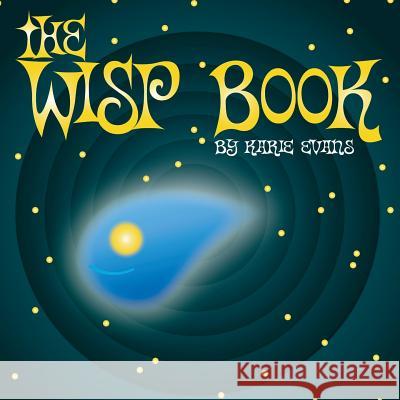 The Wisp Book Karie Evans 9780692053485 Goldie McCoppertop Publishing