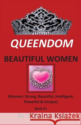 QUEENDOM BEAUTIFUL WOMEN (Book #1) Precious Won 9780692054727 Palm Hands Publishing