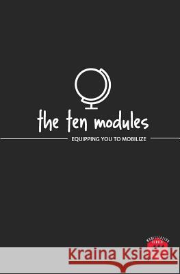 The Ten Modules: Equipping you to Mobilize The Traveling Team 9780692056714 Traveling Team