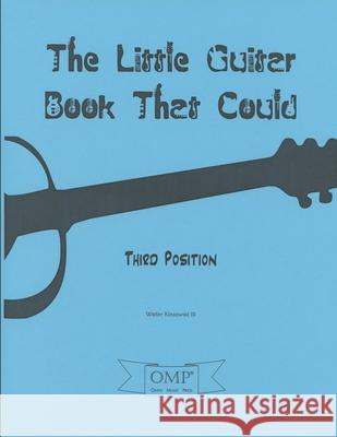 The Little Guitar Book That Could: Third Position Walter Klosowski 9780692062456 Omni Music Press