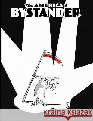 The American Bystander #7 Michael a. Gerber Brian McConnachie Alan Goldberg 9780692065853 Good Cheer LLC