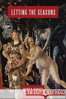 Letting the Seasons Nancy S. Davies 9780692068144 Nouveau Proletariat