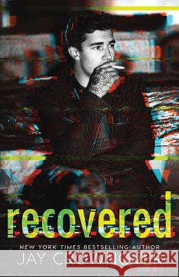 Recovered Jay Crownover 9780692070796 Jennifer Voorhees/Jay Crownover LLC