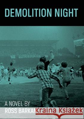 Demolition Night Ross Barkan 9780692071380 Tough Poets Press