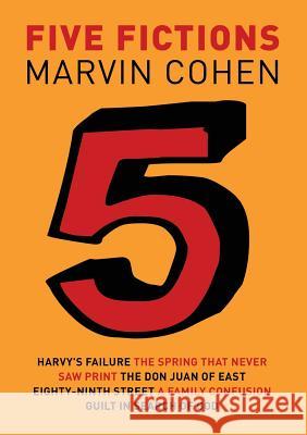 Five Fictions Marvin Cohen Rick Schober 9780692079041 Tough Poets Press