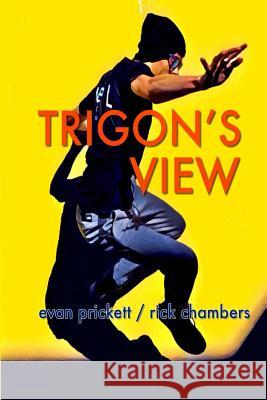 Trigon's View Evan Prickett Rick Chambers 9780692079393 Archdeacon Books