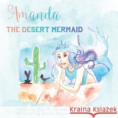 Amanda the Desert Mermaid Luke Conner Amanda Conner 9780692085981 Desert Mermaid