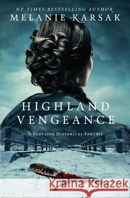 Highland Vengeance Melanie Karsak 9780692088364