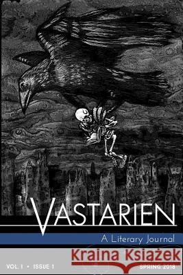 Vastarien, Vol. 1, Issue 1 Grimscribe Press Matt Cardin Jon Padgett 9780692089279 Grimscribe Press