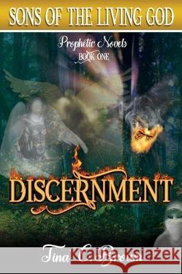 Discernment Tina C Brown 9780692095980