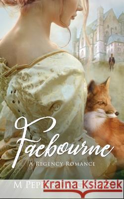 Faebourne: A Regency Romance M Pepper Langlinais 9780692096345 Mpl Books