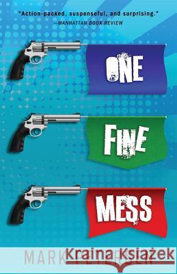 One Fine Mess Mark Petersen   9780692097601