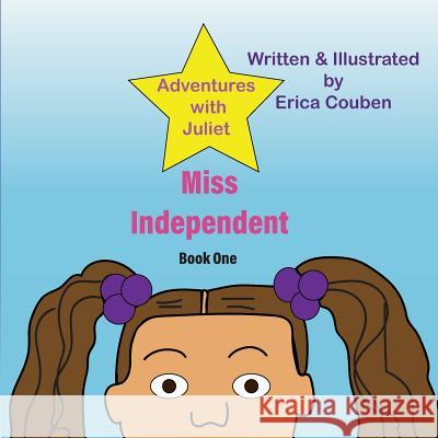 Miss Independent Erica Couben Erica Couben 9780692104743