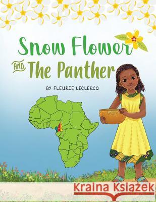 Snow Flower And The Panther LeClercq, Fleurie 9780692109182