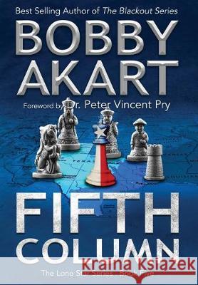 Fifth Column: Post Apocalyptic EMP Survival Fiction Akart, Bobby 9780692116517 Bobby Akart Inc.