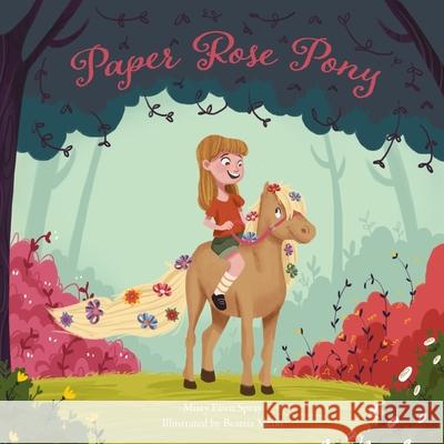 The Paper Rose Pony Misty Fawn Spray 9780692117651