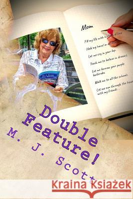 Double Feature: Just Call Me Mom and the Purple Bathrobe M. J. Scott Daniel Wetta 9780692121528 Daniel Wetta Publishing