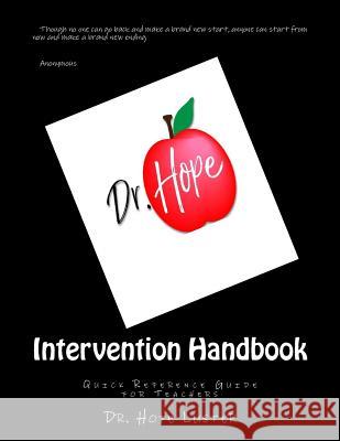 Intervention Handbook: Quick Reference Guide for Teachers Dr Hope C. Luster 9780692123447