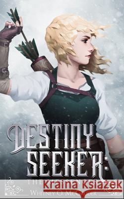 Destiny Seeker Whitney O McGruder 9780692125328