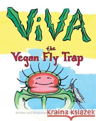 Viva, The Vegan Fly Trap Caudle, David 9780692128350 D B Caudle