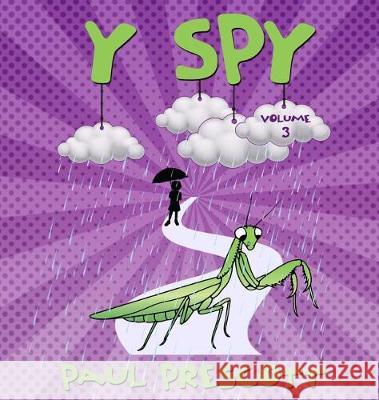 Y Spy: Prey's bad day Prescott, Paul J. 9780692131138 Paul Prescott