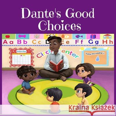 Dante's Good Choices A. D. Thompkins Danh Tran 9780692147115