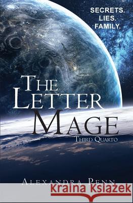 The Letter Mage: Third Quarto Alexandra Penn 9780692149560