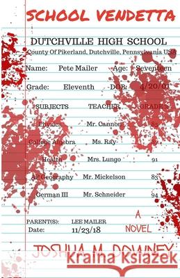 School Vendetta Joshua M. Downey 9780692149690 Salisbury Press