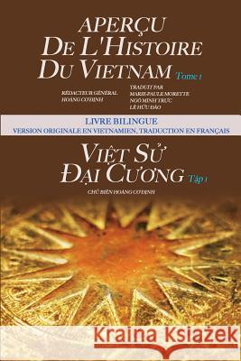 Apercu de l'Histoire Du Vietnam - Tome I Dinh Co Hoang 9780692154076 Dinh Co Hoang