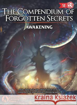 The Compendium of Forgotten Secrets: Awakening William Hudson King 9780692154847 Genuine Fantasy Press LLC