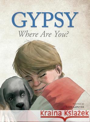 Gypsy: Where Are You? Judy Ginter Jody Eklund 9780692161944 Judy Ginter