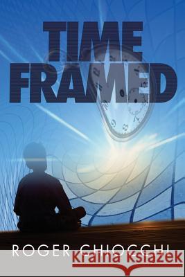 Time Framed Roger Chiocchi 9780692170014 Wanderlustlit