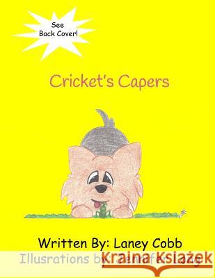 Cricket's Capers Laney Cobb Jennifer Long 9780692177402 Cobbs Creations