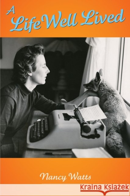 A Life Well Lived Nancy Jean Watts 9780692181393