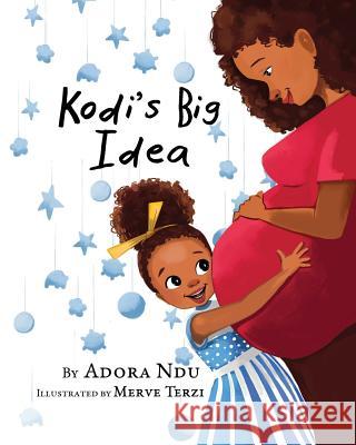 Kodi's Big Idea Adora Ndu Merve Terzi 9780692181744 Helix Publishing