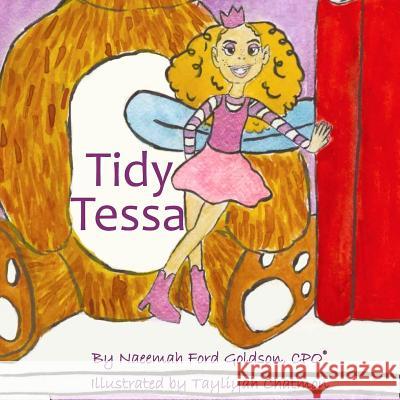Tidy Tessa Tayliyah Chatmon Cpo Goldson 9780692185667 Restore Order Professional Organizing