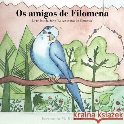 Os amigos de Filomena Reimers, Fernando M. 9780692185742