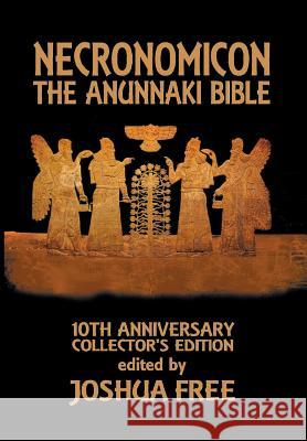 Necronomicon: The Anunnaki Bible Joshua Free, Kyra Kaos 9780692190104 Joshua Free