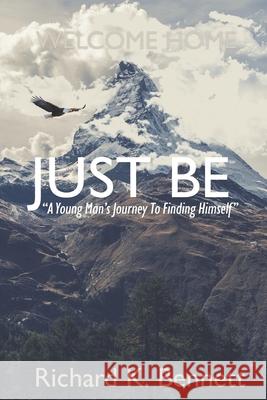 Just Be: 