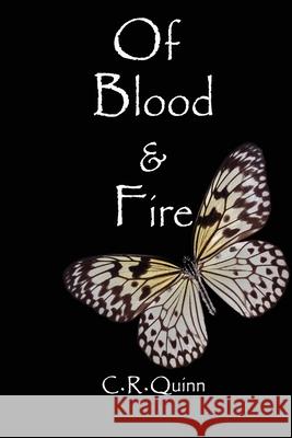 Of Blood and Fire C R Quinn 9780692199640 Riley Schmuf Publishing